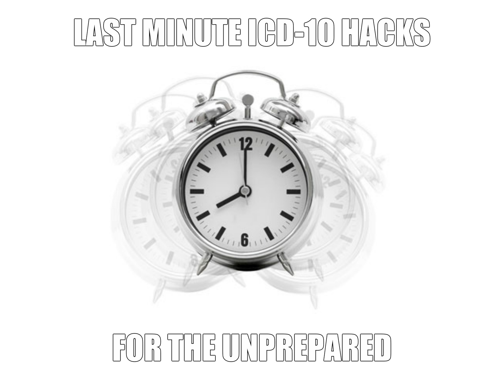 ICD-10 Hacks