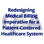 Patient Centered Care - Redesigning Medical Billing