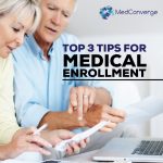 Top 3 Tips for Medicare Enrollment