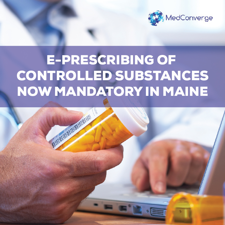 E-Prescribing Of Controlled Substances Mandatory In Maine
