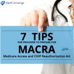 7 MACRA Preparation Tips