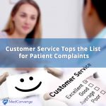 Patients Top Complaint: Customer Service