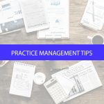 5 Practice Management Tips to Increase Efficiency