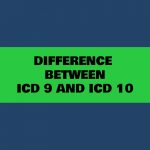 The Difference between ICD 9 and ICD 10 Codes