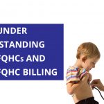 Understanding FQHCs and FQHC Billing