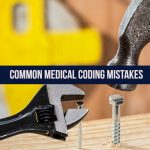 Don't Make These Common Medical Coding Mistakes