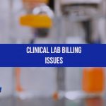 Clinical Laboratory Billing - Issues