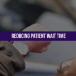 12 Tips on Reducing Patient Wait Times in the Clinic